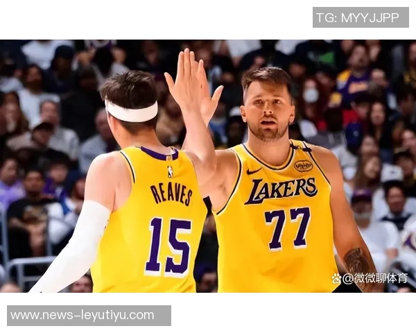 杰弗森分析东契奇减重对湖人未来的影响与詹姆斯合作的关键时刻